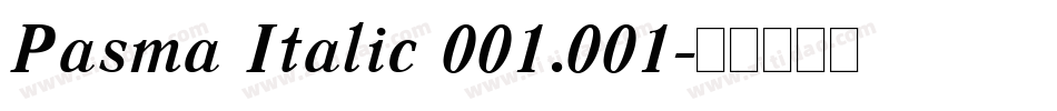 Pasma Italic 001.001字体转换